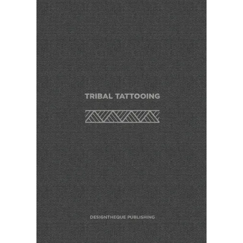 Tribal Tattooing: (English Edition)