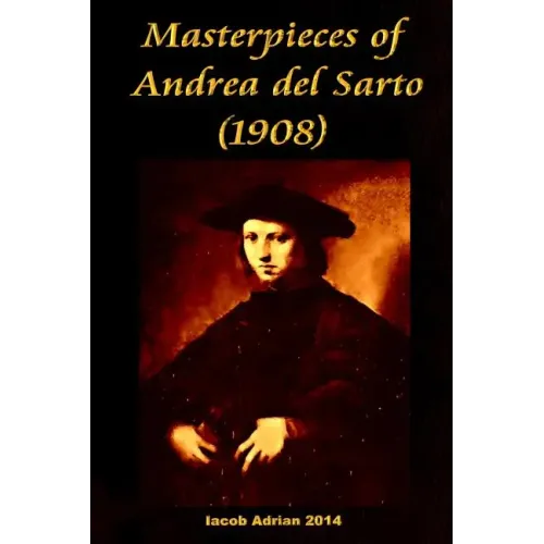Masterpieces of Andrea del Sarto (1908)
