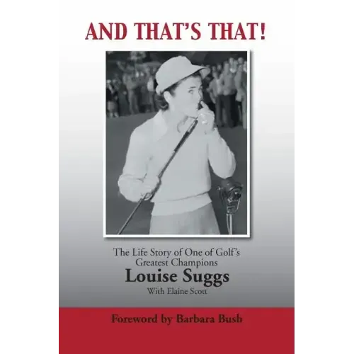 And That's That!: The Life Story of One of Golf's Greatest Champions