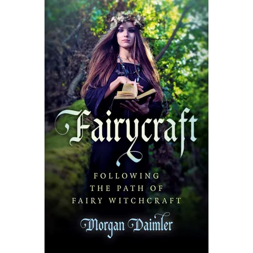 Fairycraft: Following the Path of Fairy Witchcraft