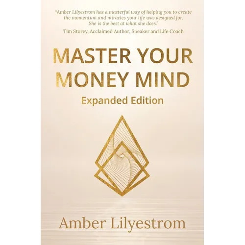 Master Your Money Mind: Expanded Edition