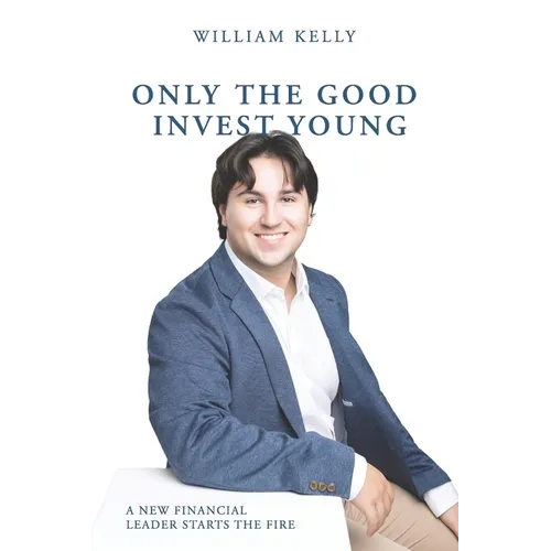 Only the Good Invest Young: A New Financial Leader Starts the Fire