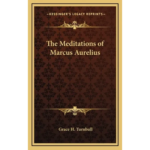 The Meditations of Marcus Aurelius