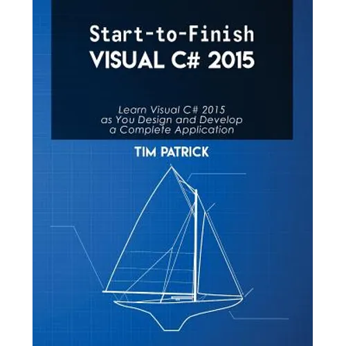 Start-to-Finish Visual C# 2015