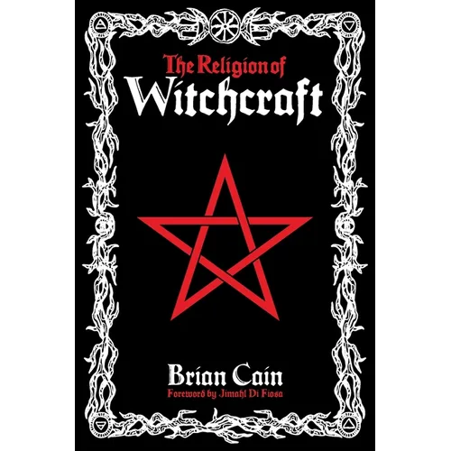 The Religion of Witchcraft