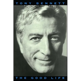 The Good Life: The Autobiography of Tony Bennett - Paperback