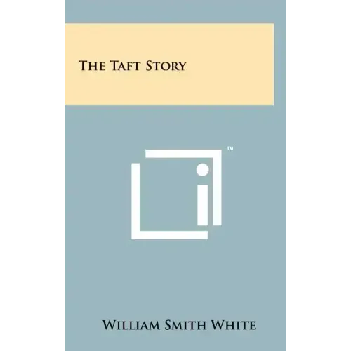 The Taft Story
