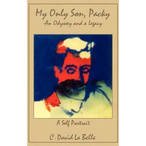 My Only Son, Packy: "An Odyssey and a Legacy"