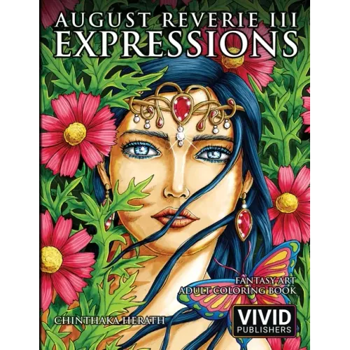 August Reverie 3: Expressions - Fantasy Art Adult Coloring Book