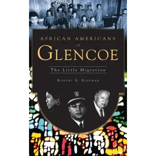 African Americans in Glencoe: The Little Migration