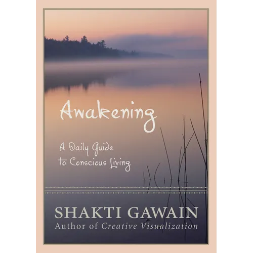 Awakening: A Daily Guide to Conscious Living