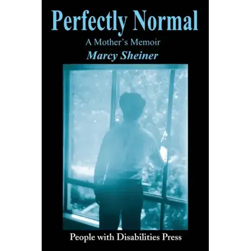 Perfectly Normal: A Mother's Memoir