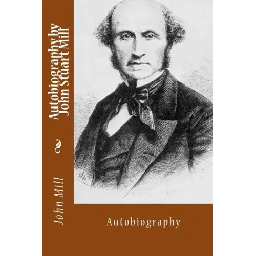 Autobiography by John Stuart Mill: Autobiography