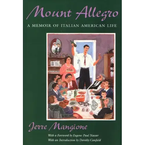 Mount Allegro: A Memoir of Italian American Life