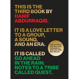 Go Ahead in the Rain: Notes to a Tribe Called Quest - Paperback