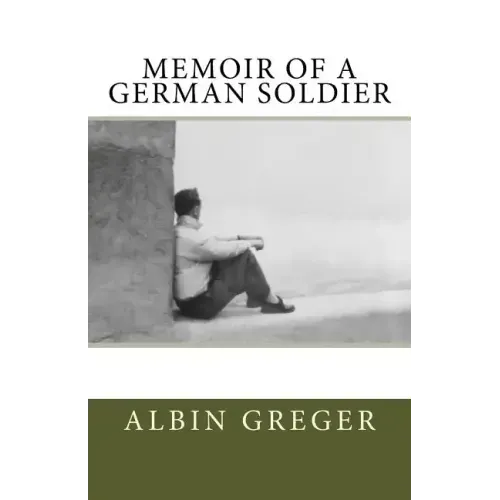 Memoir of a German Soldier