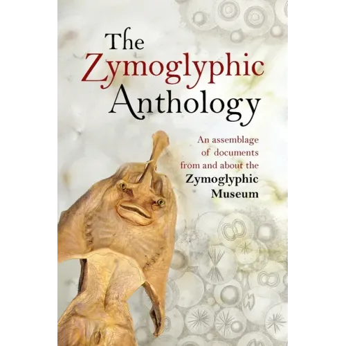 The Zymoglyphic Anthology