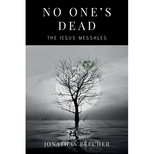 No One's Dead: The Jesus Messages