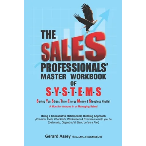 The Sales Professionals' Master Workbook of SYSTEMS