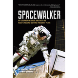 Spacewalker: My Journey in Space and Faith as Nasa's Record-Setting Frequent Flyer - Paperback