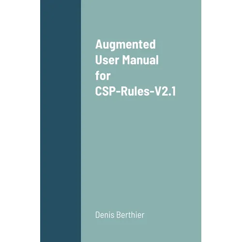 Augmented User Manual for CSP-Rules-V2.1