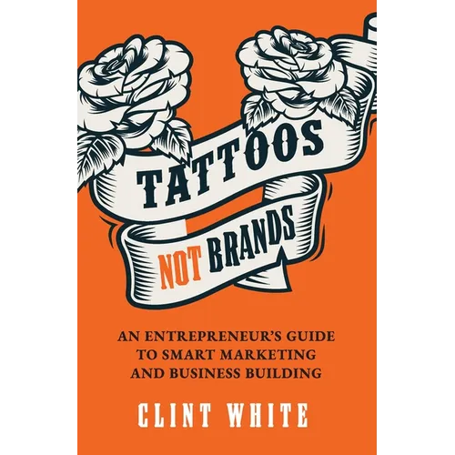 Tattoos, Not Brands