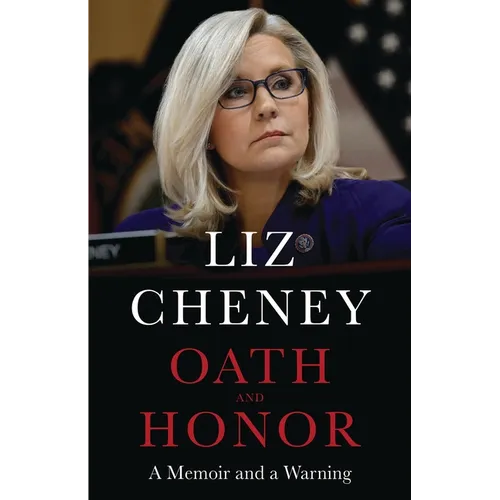 Oath and Honor: A Memoir and a Warning