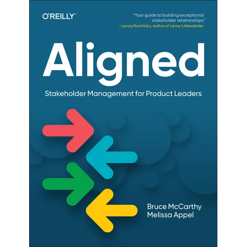 Aligned: Stakeholder Management for Product Leaders