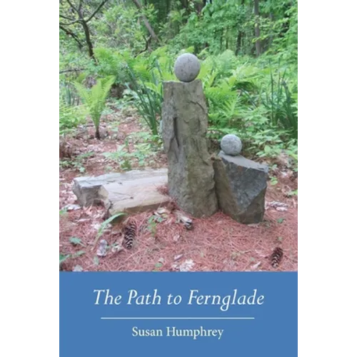 The Path to Fernglade - Paperback