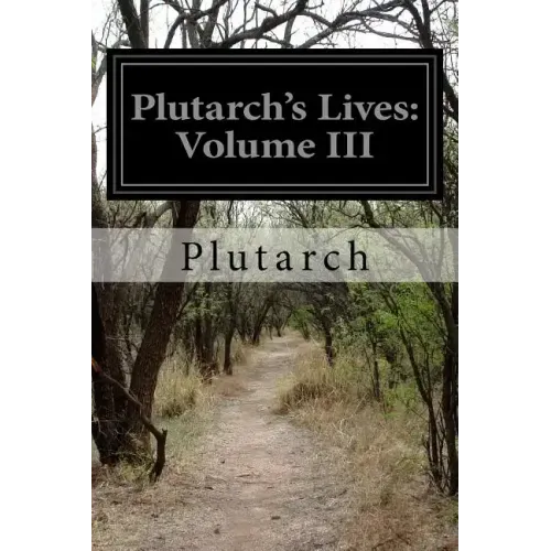 Plutarch's Lives: Volume III