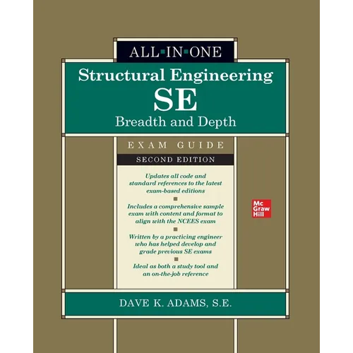 Structural Engineering Se All-In-One Exam Guide: Breadth and Depth, Second Edition (Pb)