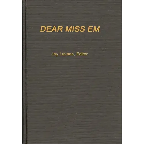 Dear Miss Em: General Eichelberger's War in the Pacific, 1942-1945