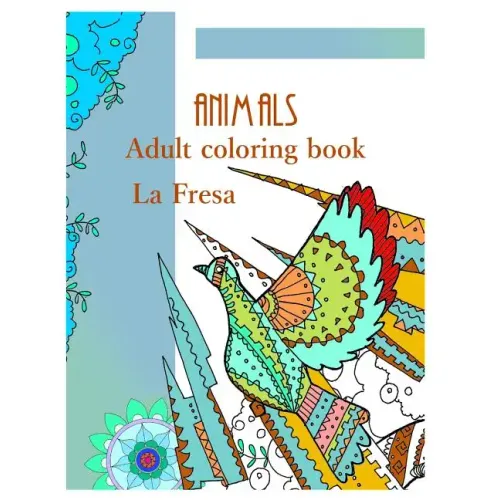 Animals: Adult Coloring Book
