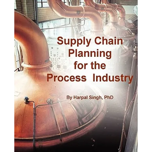 Supply Chain Planning for the Process Industry