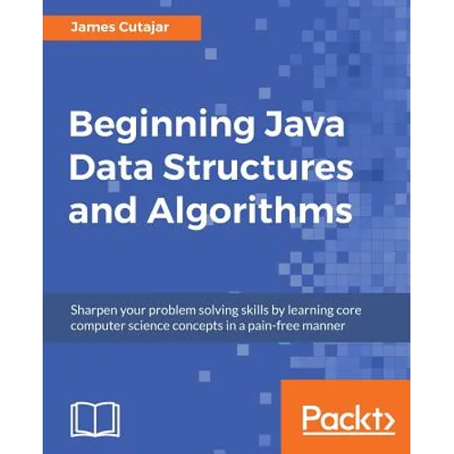 Beginning Java Data Structures and Algorithms