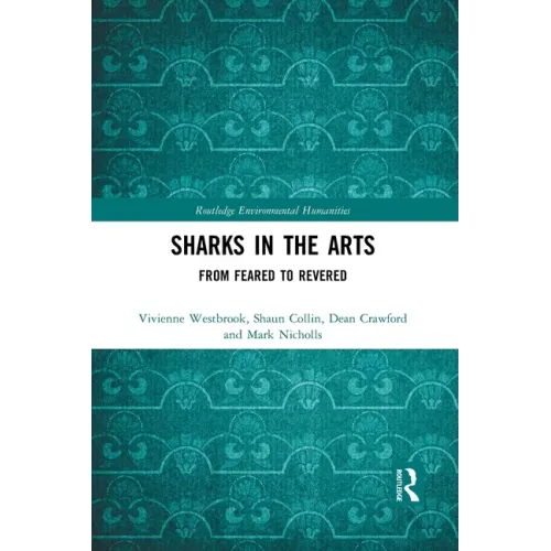 Sharks in the Arts: From Feared to Revered