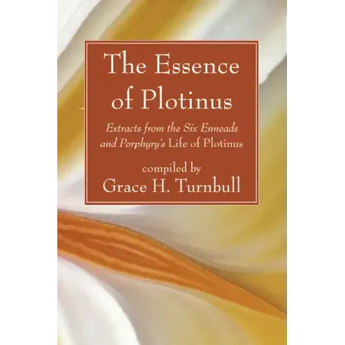 The Essence of Plotinus