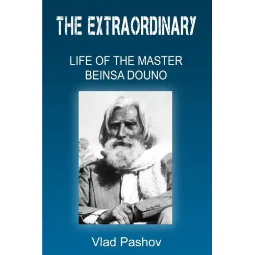 The Extraordinary Life of The Master Beinsa Douno