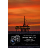The Friedman Archives Guide to the Sony RX-10 IV (B&W Edition)