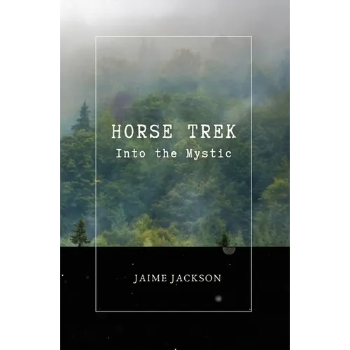 Horse Trek: Into the Mystic