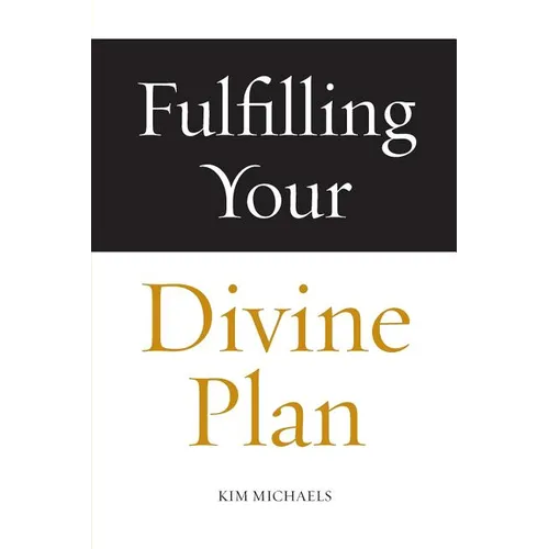 Fulfilling Your Divine Plan
