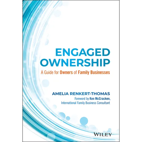 Engaged Ownership: A Guide for Owners of Family Businesses
