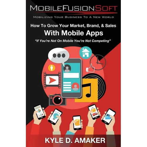 How To Grow Your Market, Brand, & Sales With Mobile Apps