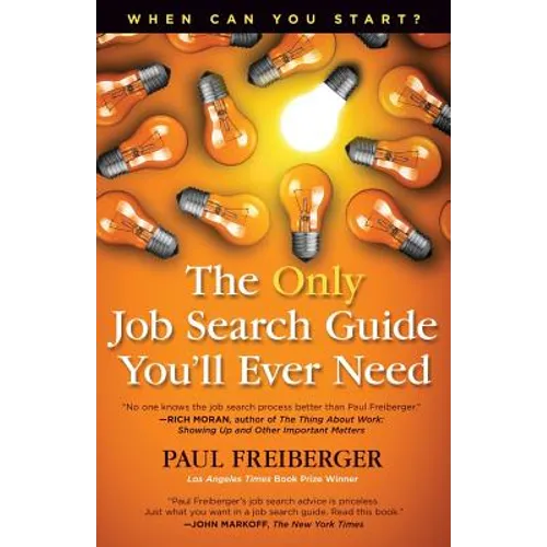 When Can You Start? the Only Job Search Guide You'll Ever Need