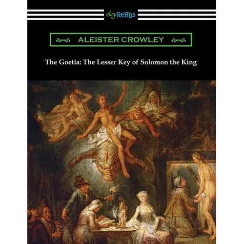 The Goetia: The Lesser Key of Solomon the King