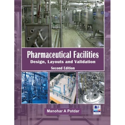 Pharmaceutical Facilities: Design, Layouts and Validation