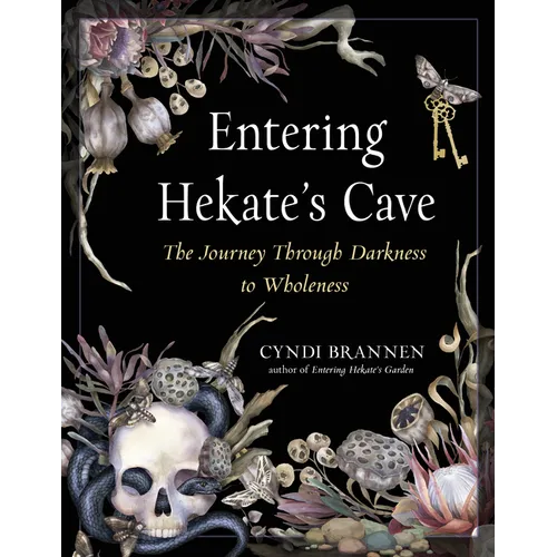 Entering Hekate's Cave: The Journey Through Darkness to Wholeness