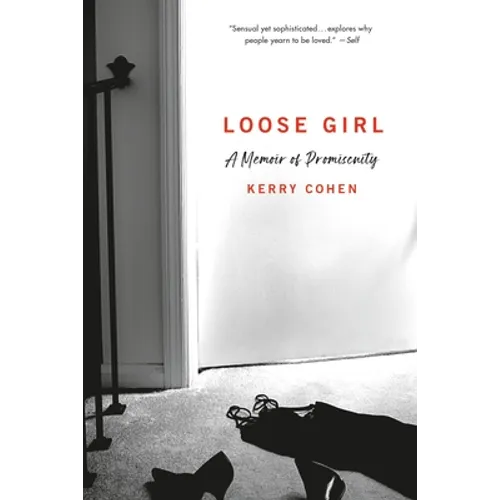 Loose Girl: A Memoir of Promiscuity