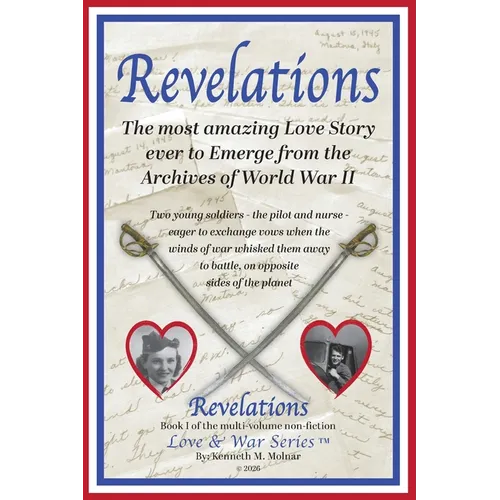 Revelations - the most amazing love story ever to emerge from the archives of world war II