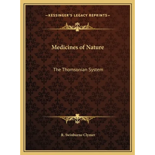 Medicines of Nature: The Thomsonian System